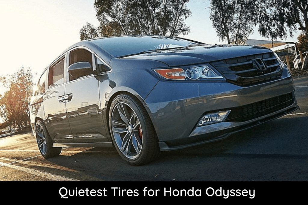 Quietest Tires for Honda Odyssey
